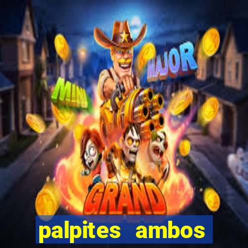 palpites ambos marcam hoje